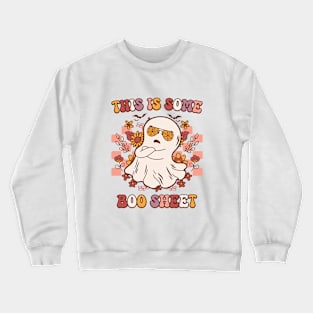 This Is Some Boo Sheet Crewneck Sweatshirt